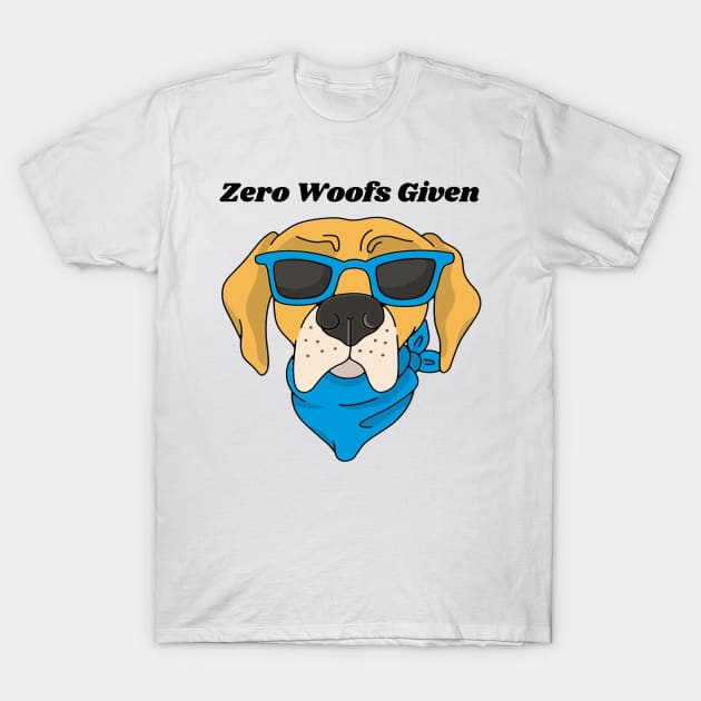 "Zero Woofs Given" T-Shirt by Deckacards